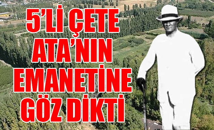 Atatürk Orman Çiftliği'ne bir ihanet daha...