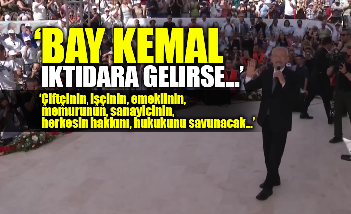 Kılıçdaroğlu, Erdoğan'a dikkat çeken ifadelerle seslendi: Bay Kemal seni emekli edecek...